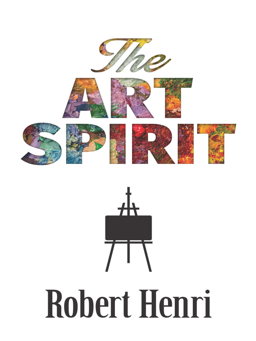 Title details for The Art Spirit by Robert Henri - Available